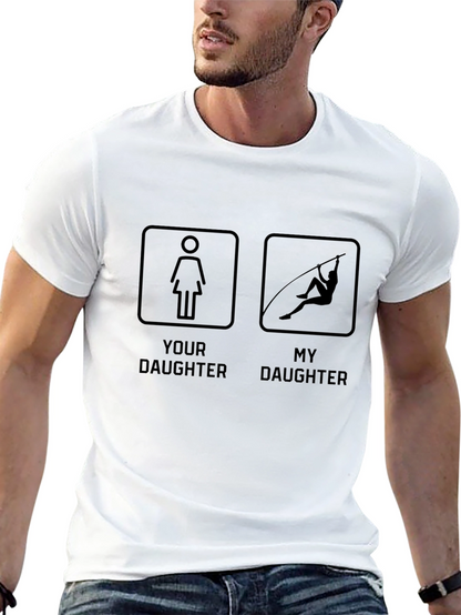 Your Daughter vs. My Daughter Pole Vaulting T-Shirt