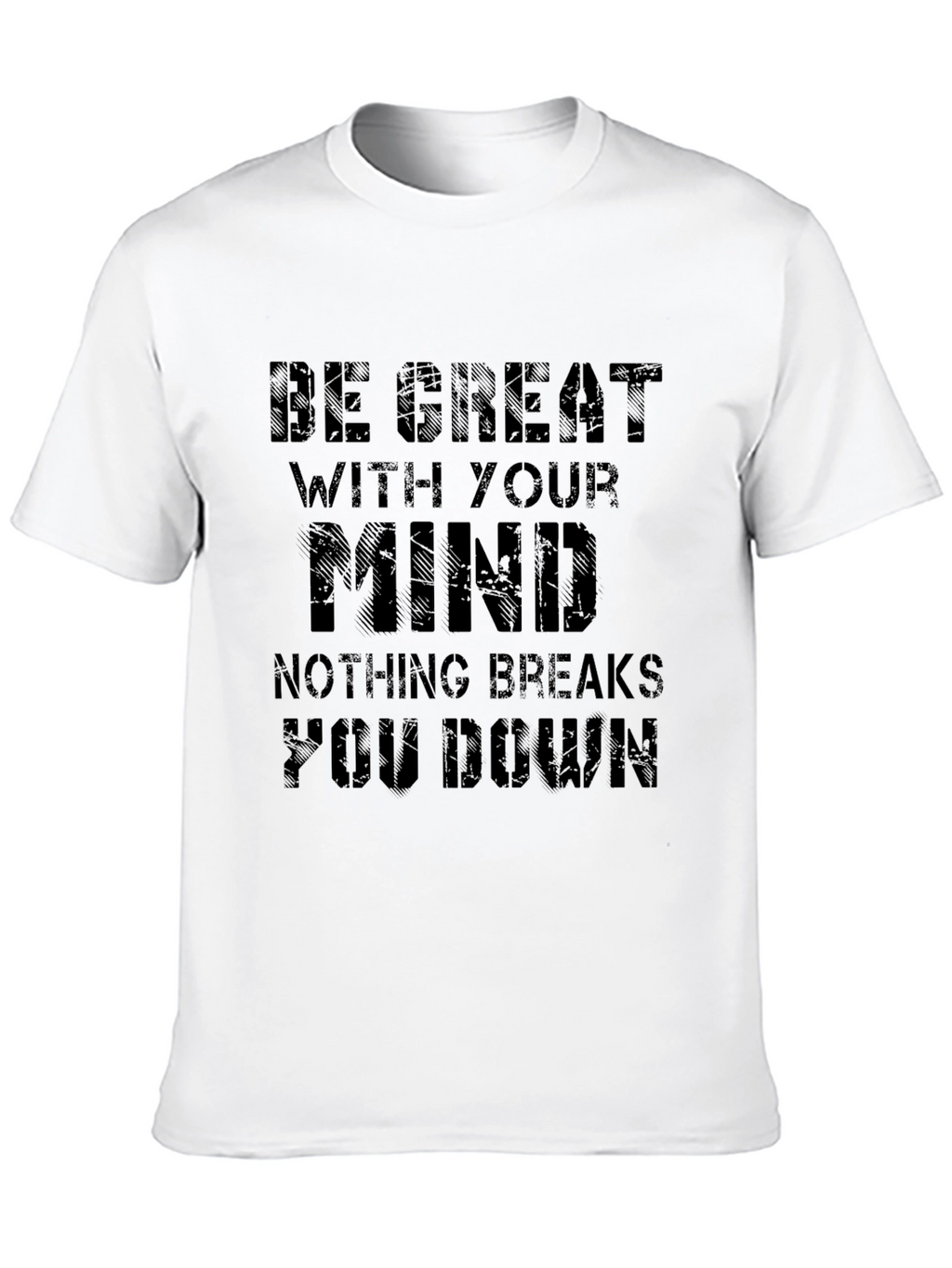 Be Great With Your Mind Motivational Black T-Shirt