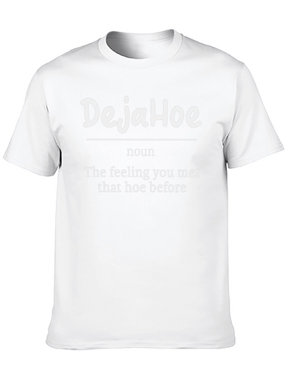 DejaHoe Funny Graphic Tee