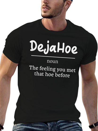 DejaHoe Funny Graphic Tee