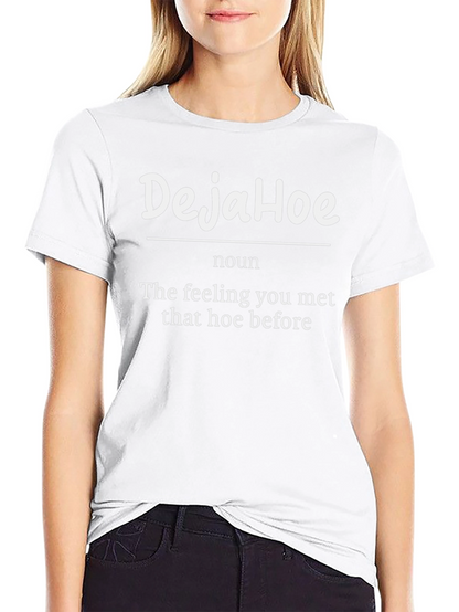 DejaHoe Funny Graphic Tee