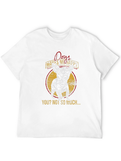 Dog Lover T-Shirt: Dogs Make Me Happy Tee
