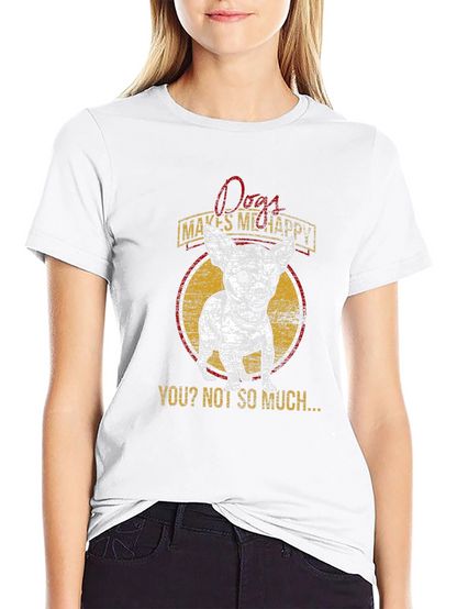 Dog Lover T-Shirt: Dogs Make Me Happy Tee