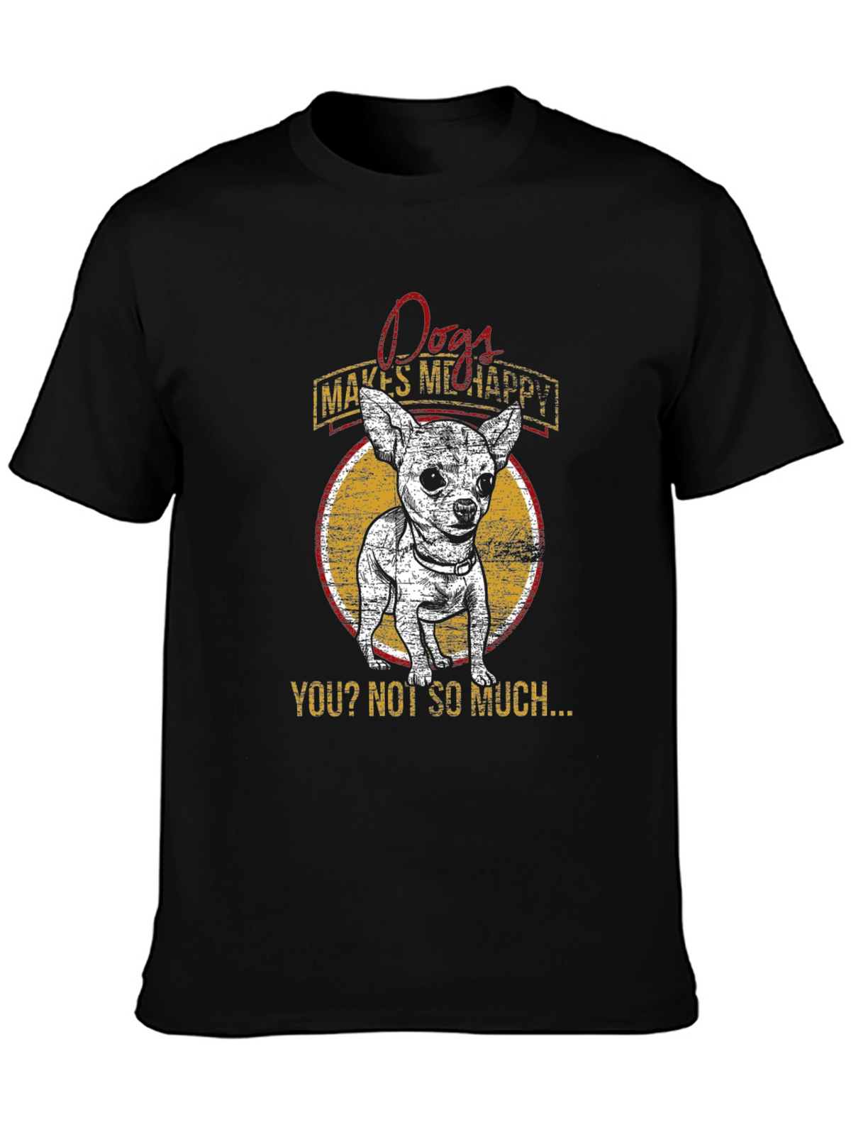 Dog Lover T-Shirt: Dogs Make Me Happy Tee