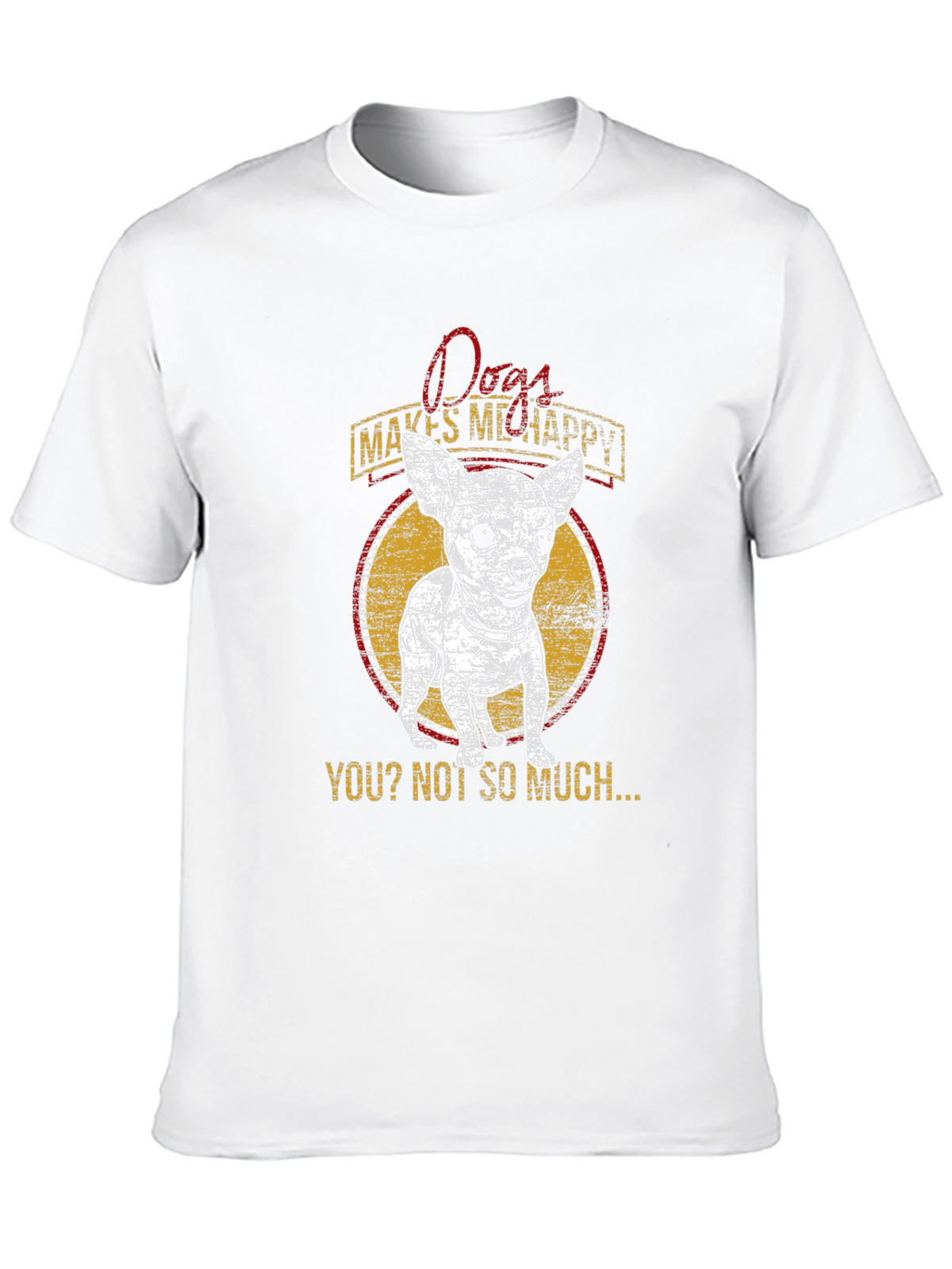 Dog Lover T-Shirt: Dogs Make Me Happy Tee