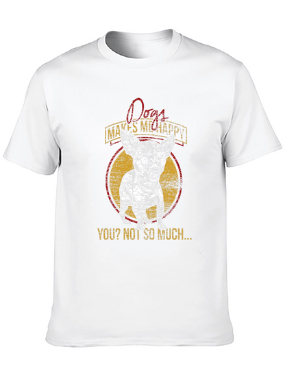 Dog Lover T-Shirt: Dogs Make Me Happy Tee