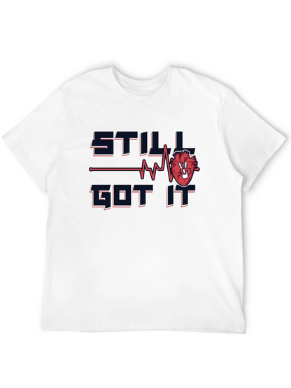 Still Got It Heart T-Shirt - Fun Recovery Tee