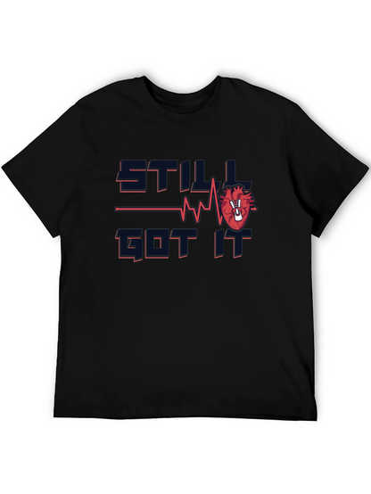 Still Got It Heart T-Shirt - Fun Recovery Tee
