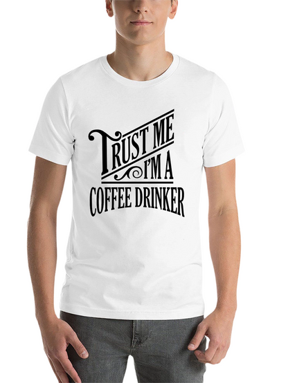 Trust Me Im A Coffee Drinker Black T-Shirt