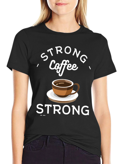 Strong Coffee Graphic Tee - Comfort & Style