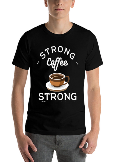 Strong Coffee Graphic Tee - Comfort & Style