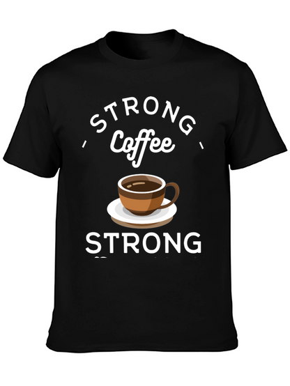 Strong Coffee Graphic Tee - Comfort & Style