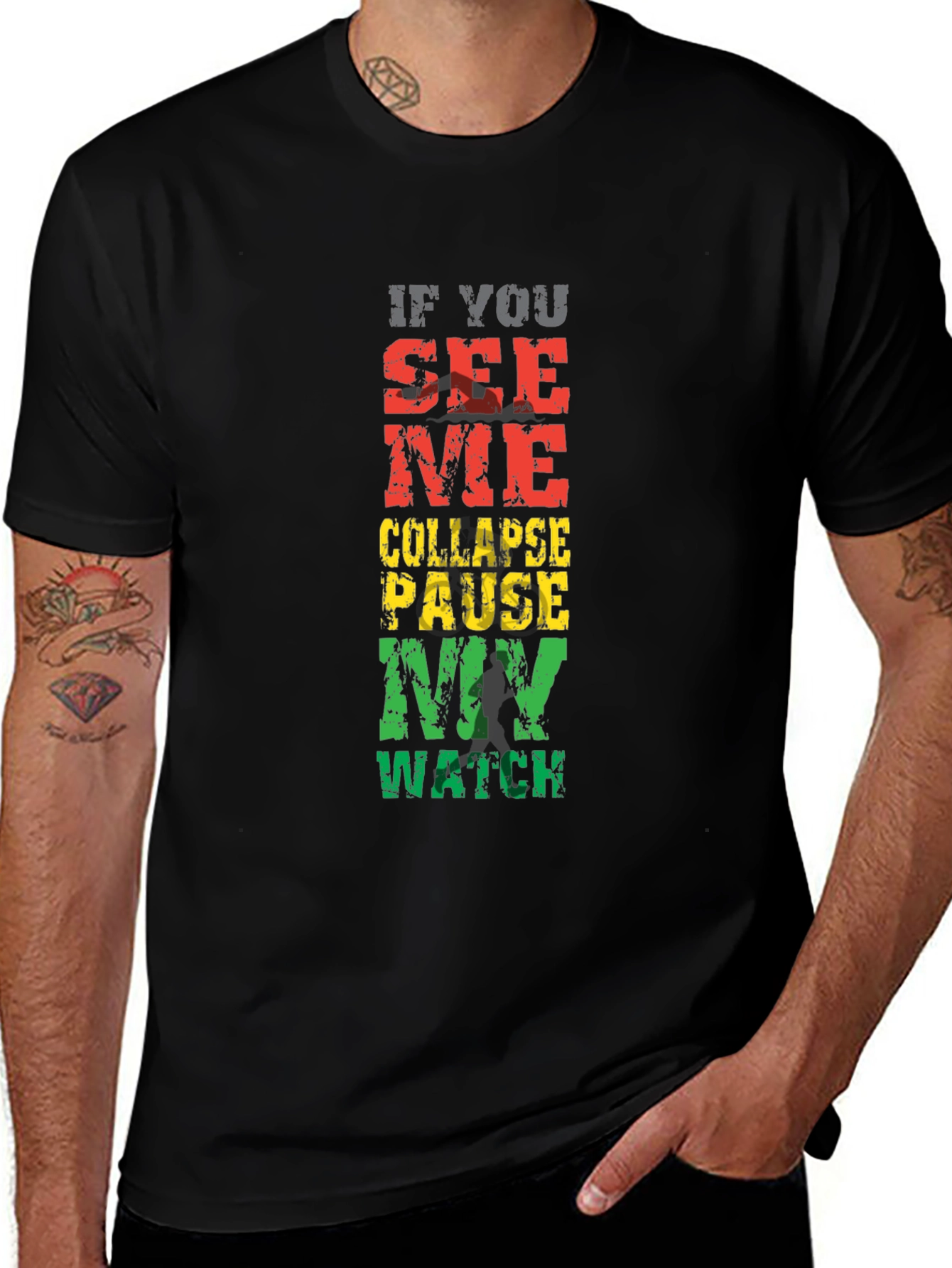 If You See Me Collapse Pause My Watch Graphic Tee