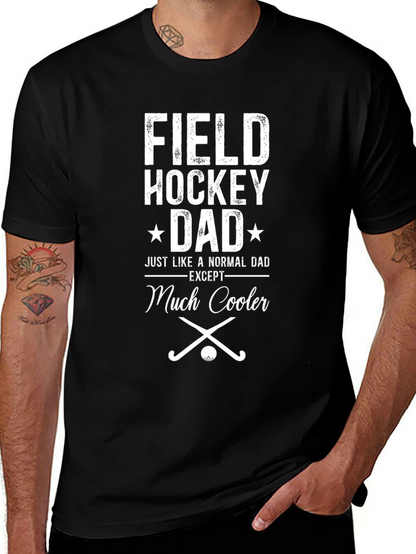 Field Hockey Dad T-Shirt - Cool Dad Tee