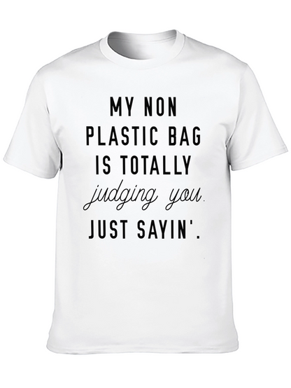 My Non Plastic Bag Judging You Black Tee