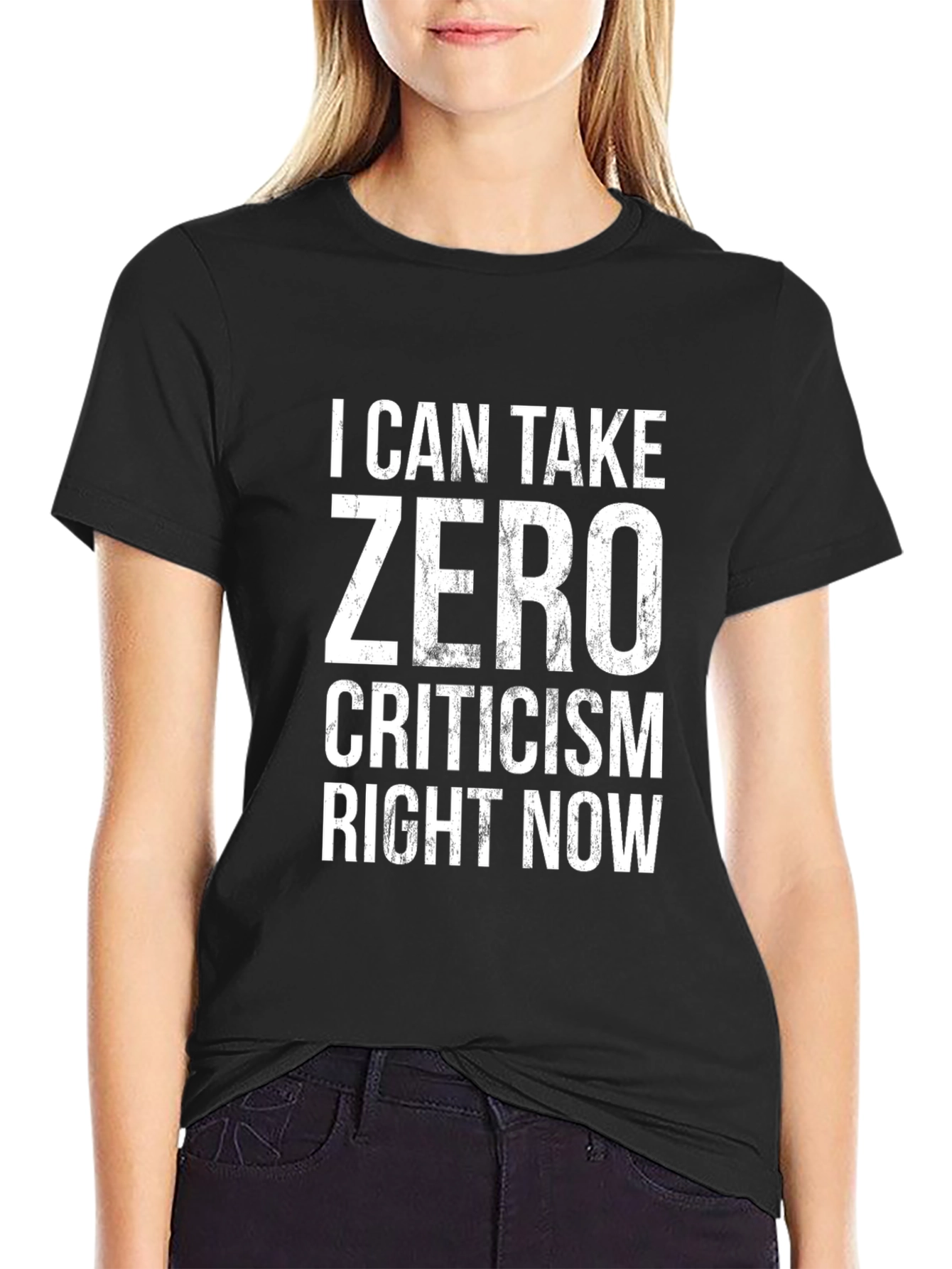 Zero Criticism Graphic Tee - Sarcastic Humor T-Shirt