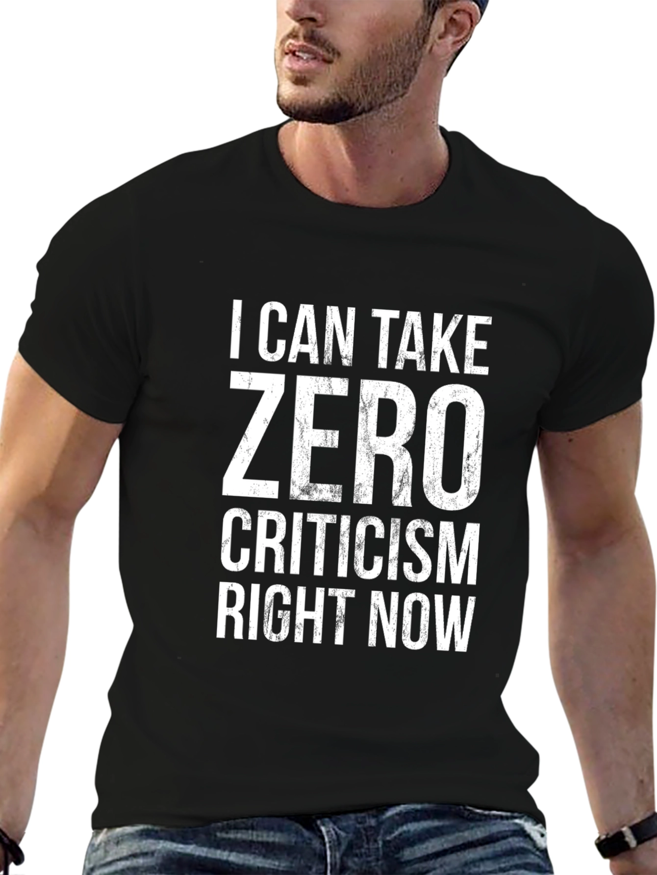 Zero Criticism Graphic Tee - Sarcastic Humor T-Shirt
