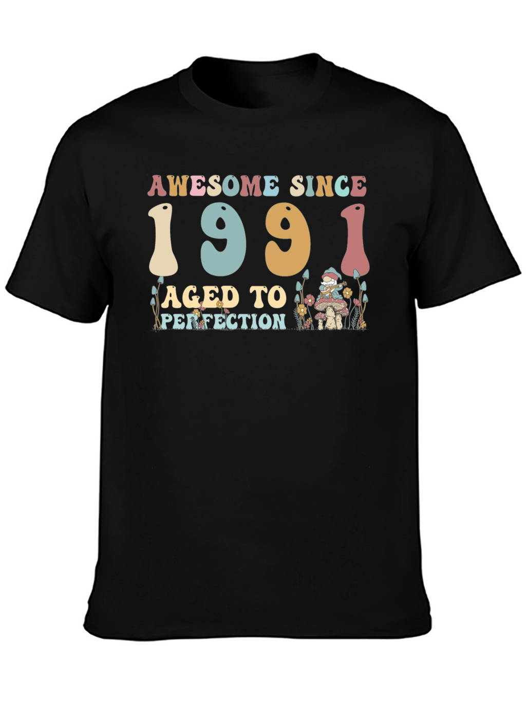 Awesome Since 1991 Aged to Perfection Black T-Shirt