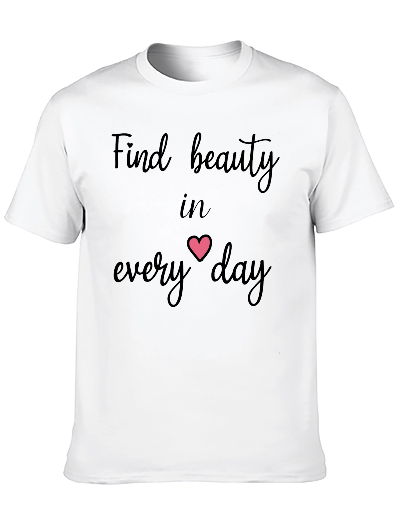Beauty in Every Day Graphic T-Shirt