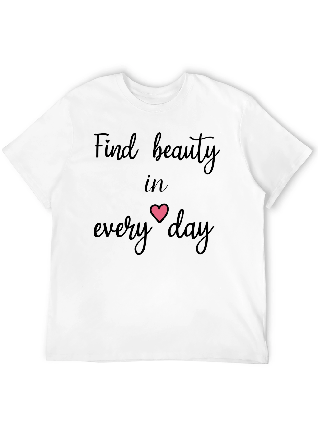 Beauty in Every Day Graphic T-Shirt