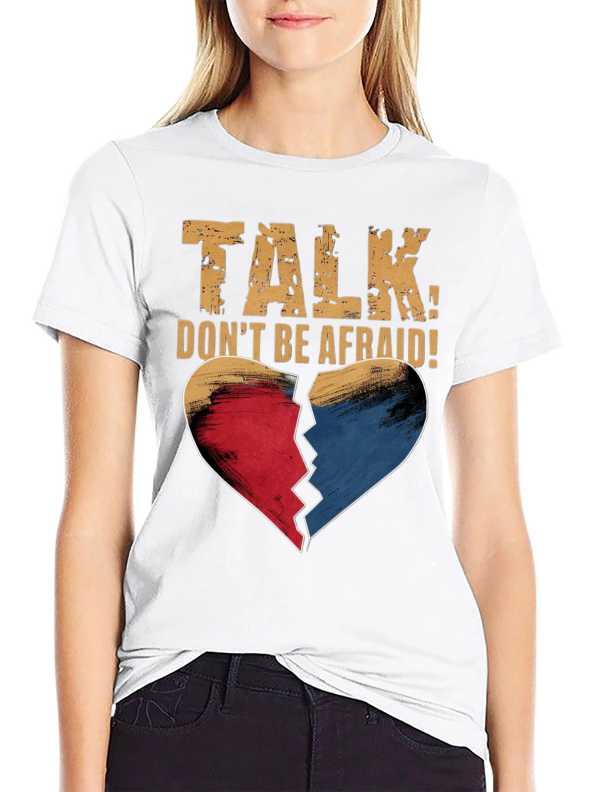 Talk Dont Be Afraid T-Shirt