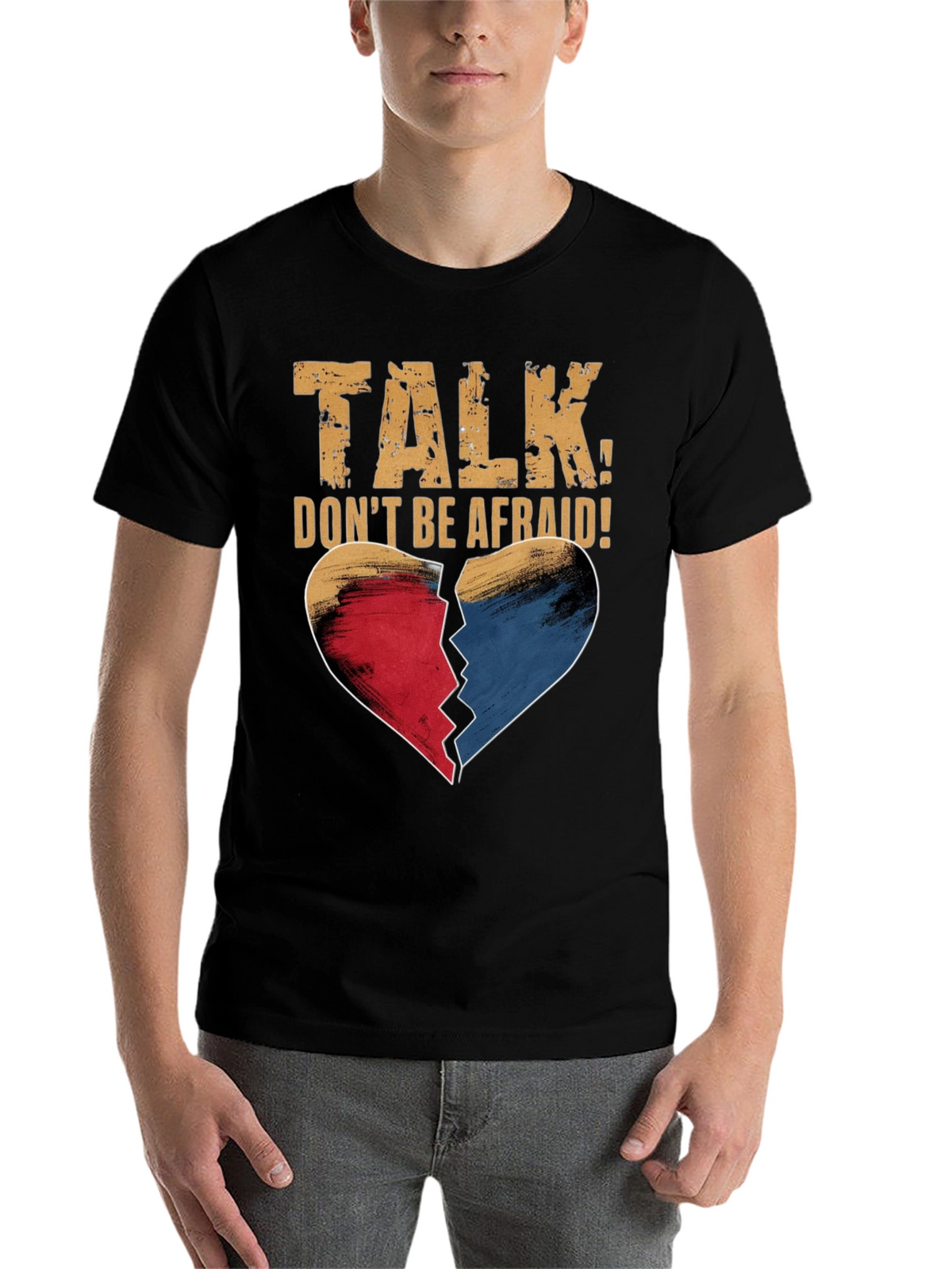 Talk Dont Be Afraid T-Shirt