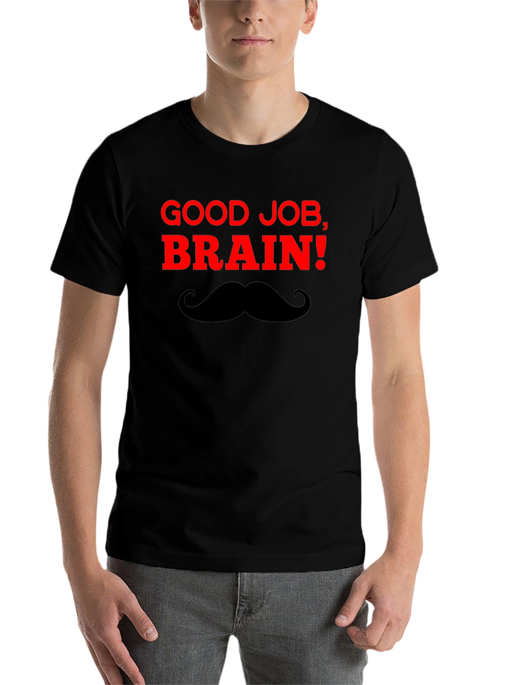Good Job Brain! T-Shirt - Funny & Clever Design