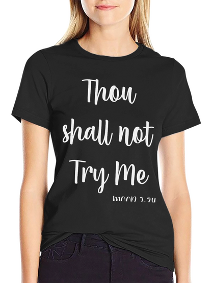 Thou Shall Not Try Me Black Graphic Tee