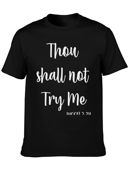 Thou Shall Not Try Me Black Graphic Tee