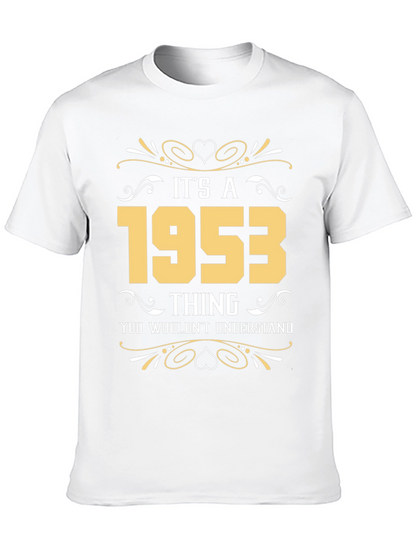 Its a 1953 Thing T-Shirt
