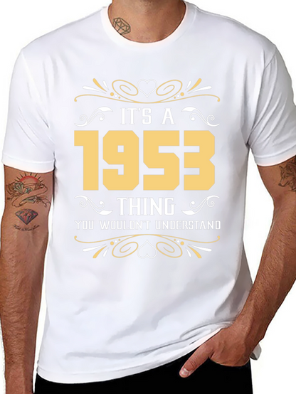 Its a 1953 Thing T-Shirt