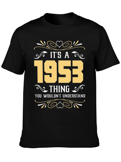 Its a 1953 Thing T-Shirt