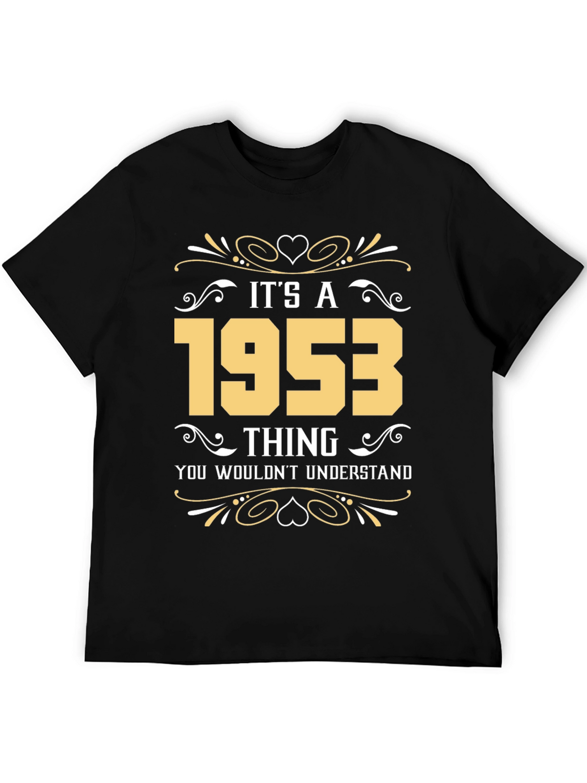 Its a 1953 Thing T-Shirt