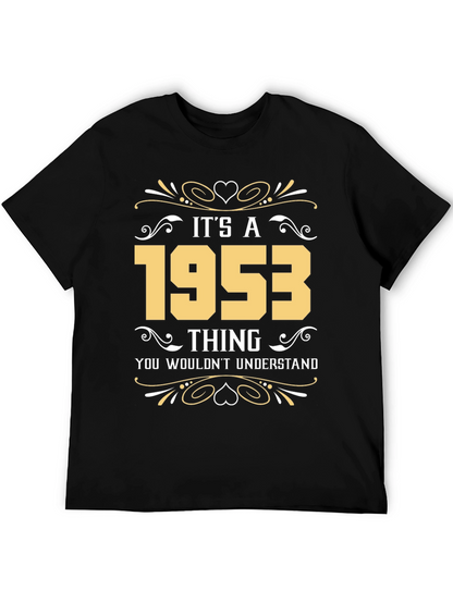 Its a 1953 Thing T-Shirt