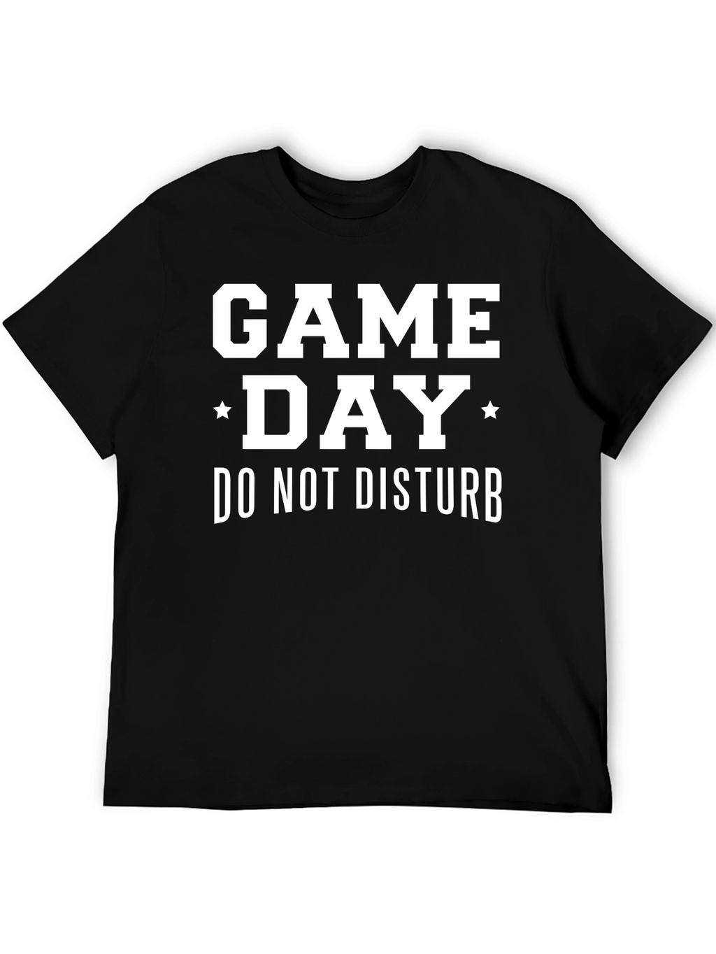 Game Day - Do Not Disturb T-Shirt