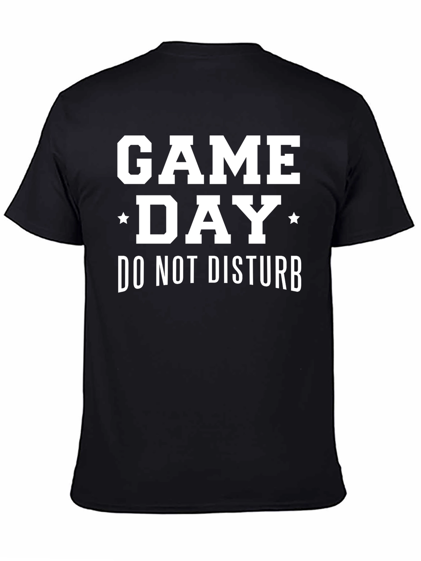 Game Day - Do Not Disturb T-Shirt