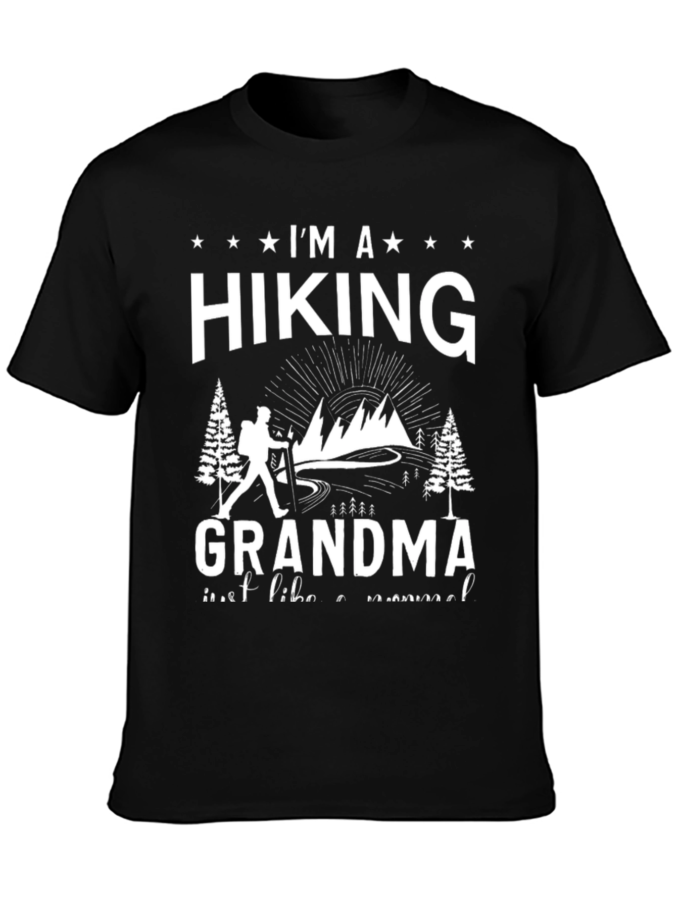 Im a Hiking Grandma T-Shirt