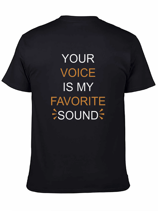 Your Voice Is My Favorite Sound Black T-Shirt
