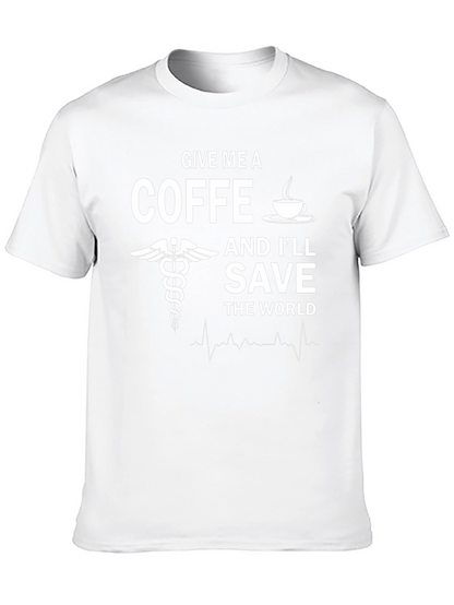 Give Me Coffee Save the World T-Shirt