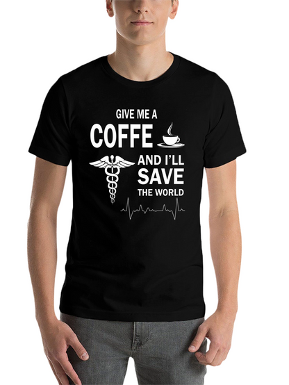 Give Me Coffee Save the World T-Shirt