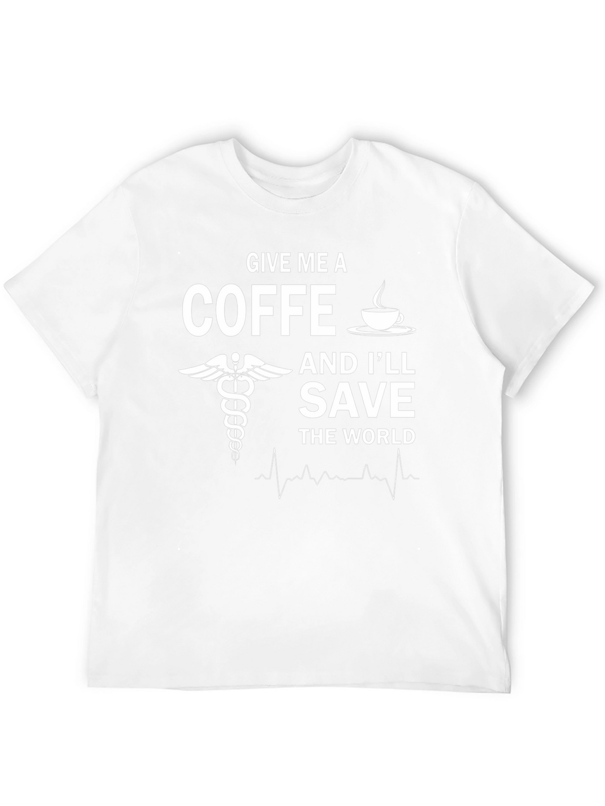 Give Me Coffee Save the World T-Shirt