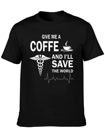 Give Me Coffee Save the World T-Shirt