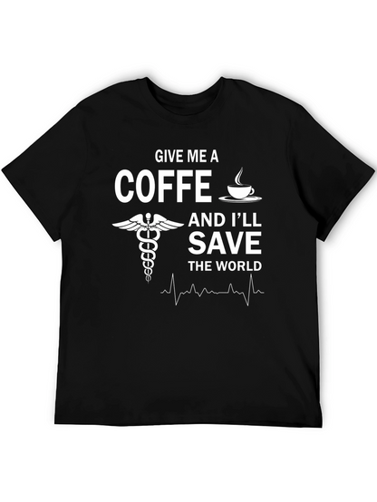 Give Me Coffee Save the World T-Shirt