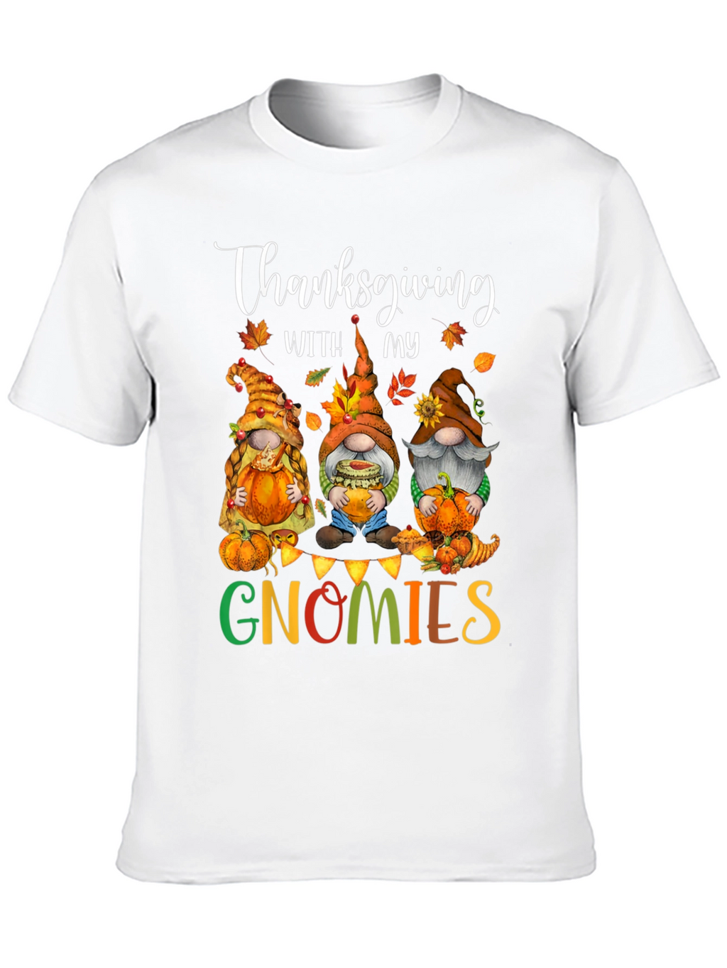 Thanksgiving Gnomies T-Shirt - Festive Holiday Tee