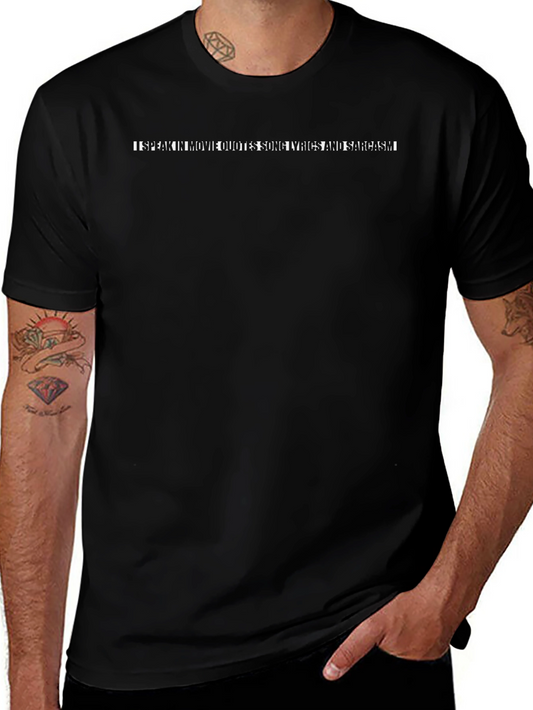 Sarcastic Movie Lyric Quote T-Shirt