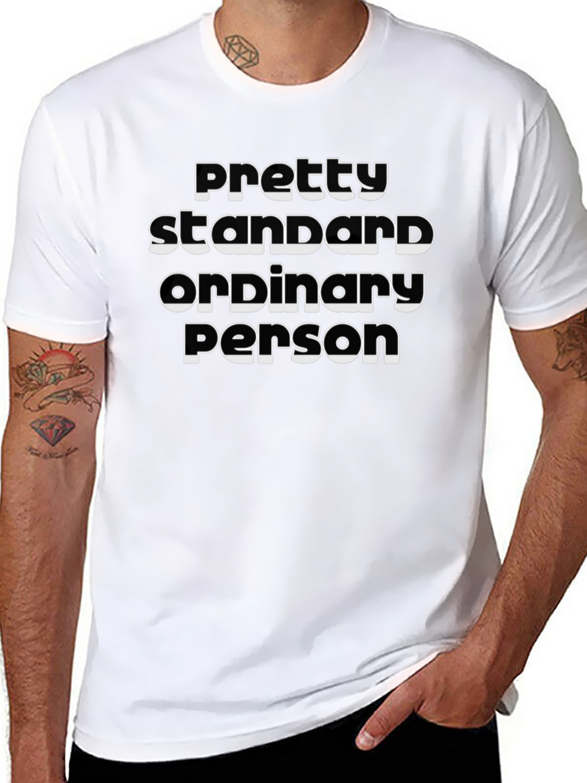 Pretty Standard Ordinary Person Graphic Tee