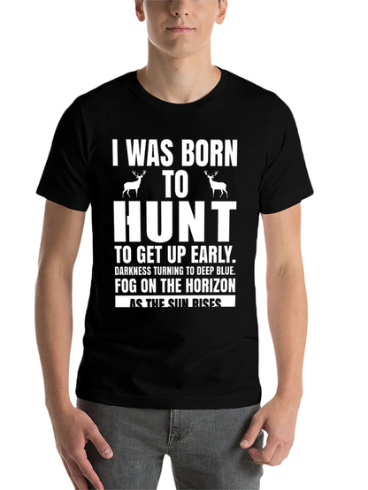 Born to Hunt T-Shirt - Deer Hunting Tee