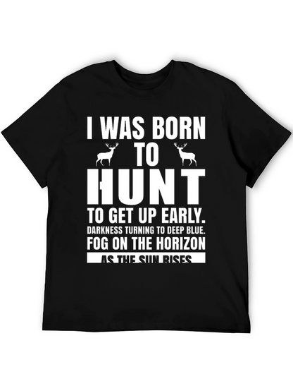 Born to Hunt T-Shirt - Deer Hunting Tee