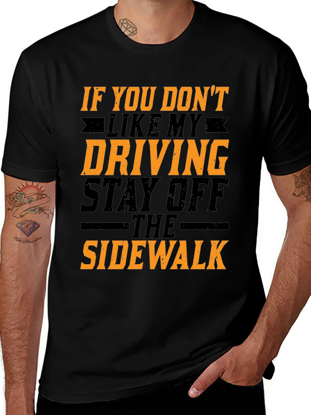 Funny Driving T-Shirt - Stay Off The Sidewalk