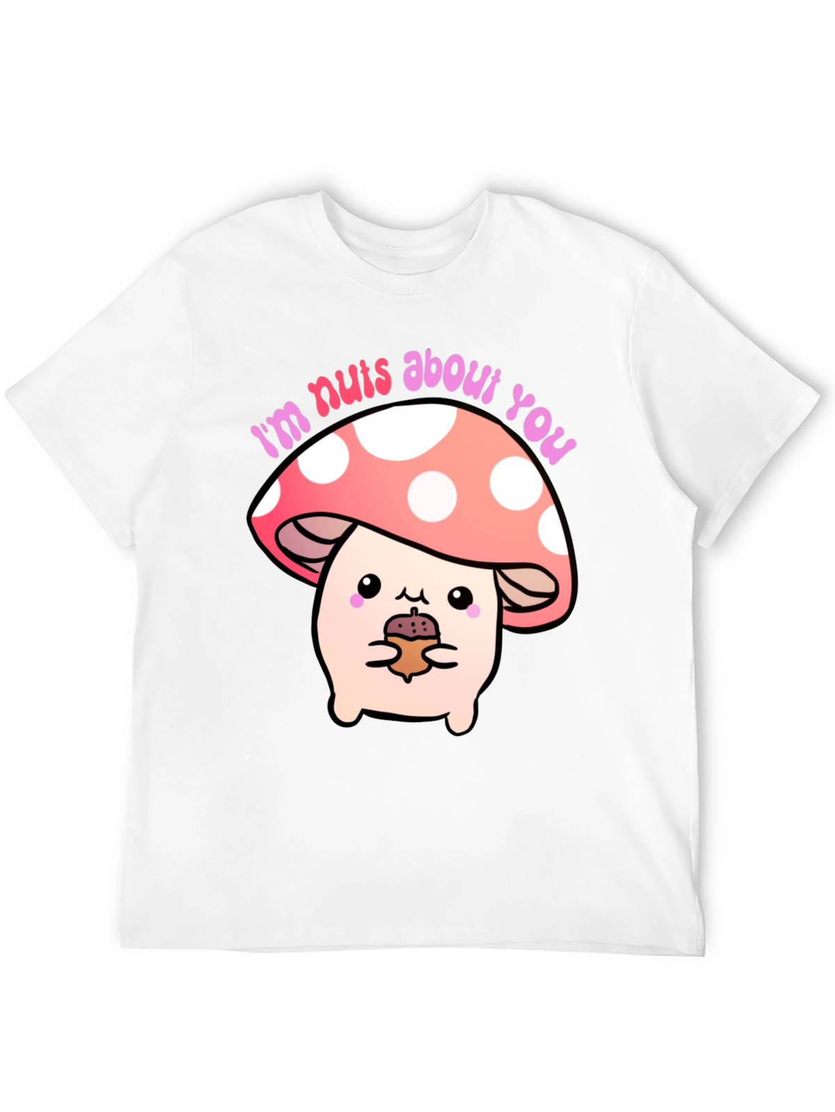 Im Nuts About You Mushroom Graphic Tee